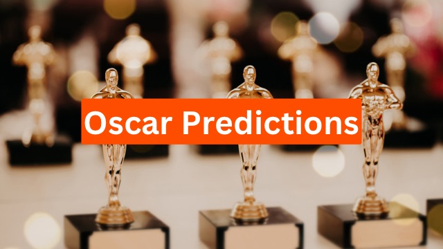 Oscars Predictions 2024
