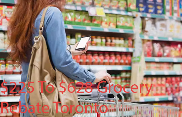 $225 To $628 Grocery Rebate Toronto