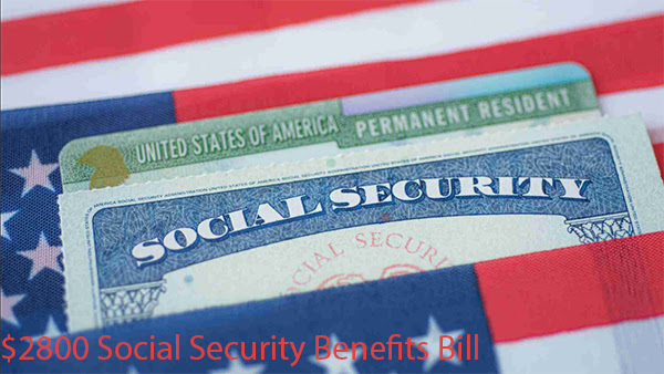$2800 Social Security Benefits Bill