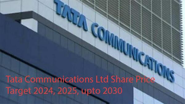 Tata Communications Ltd Share Price Target 2024, 2025, upto 2030