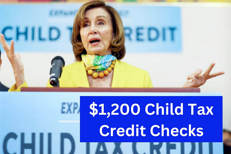 $1,200 Child Tax Credit Checks