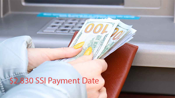 $2,830 SSI Payment Date