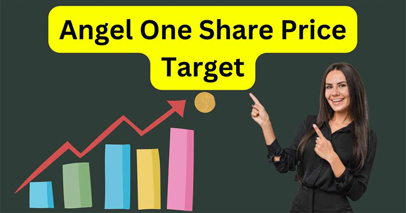 Angel One Share Price Target