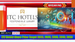 ITC Hotels Share Price Target 2025, 2026, 2030, 2040, 2050