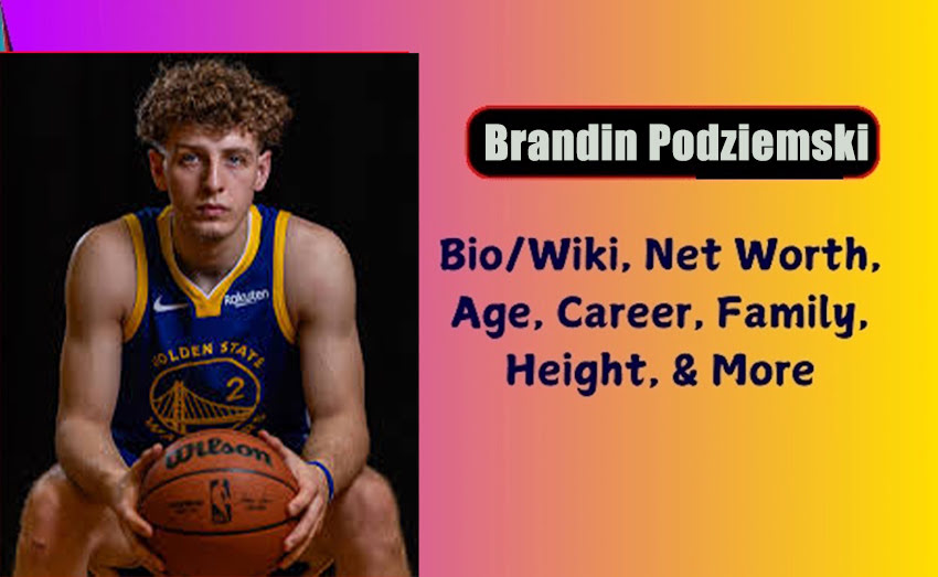 Brandin Podziemski Biography 2025 Age, Height, Weight, Net Worth