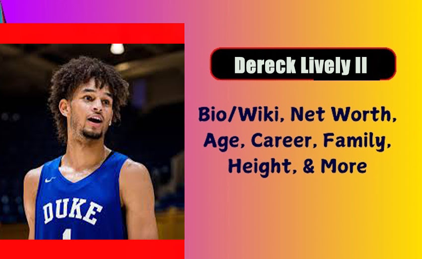 Dereck Lively II
