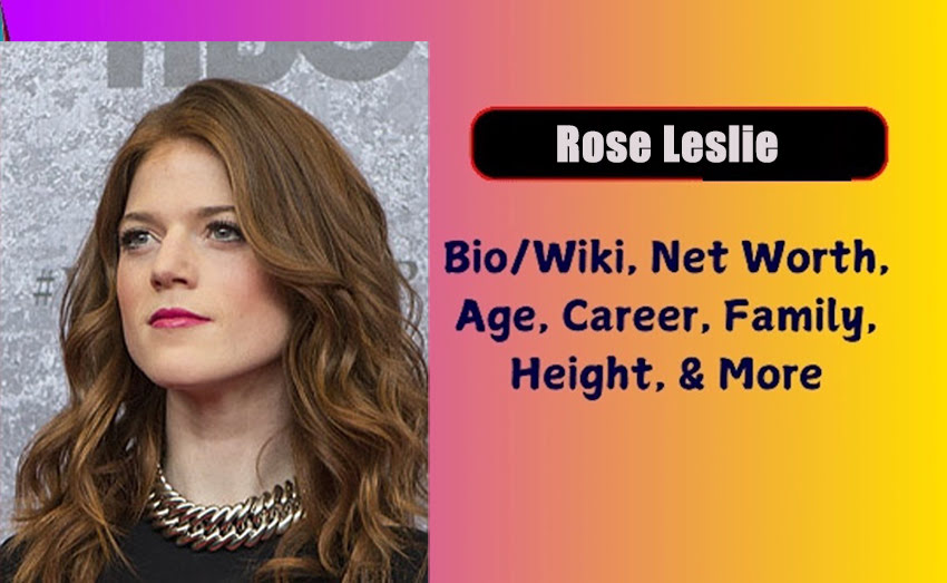 Rose Leslie