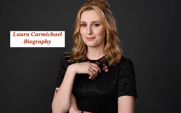 Laura Carmichael Biography