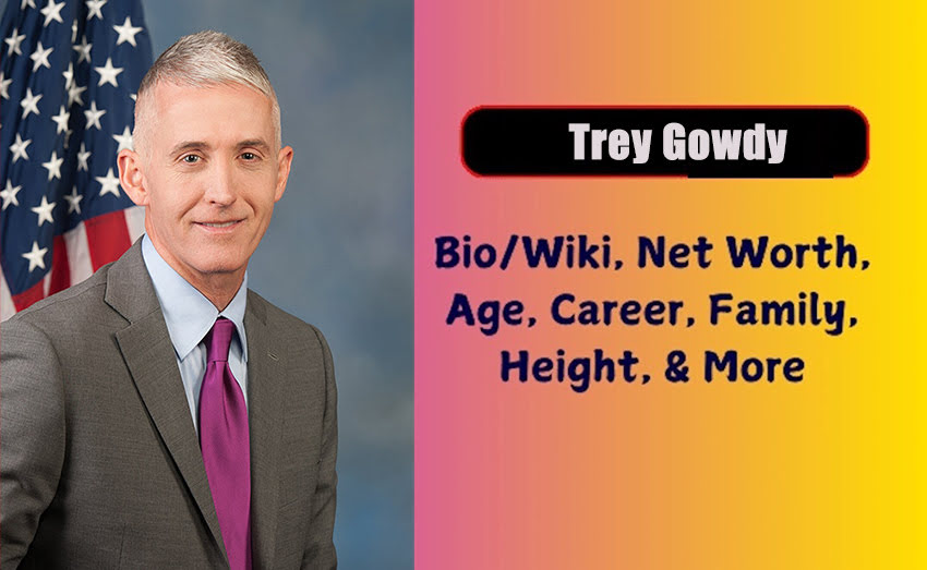 Trey Gowdy
