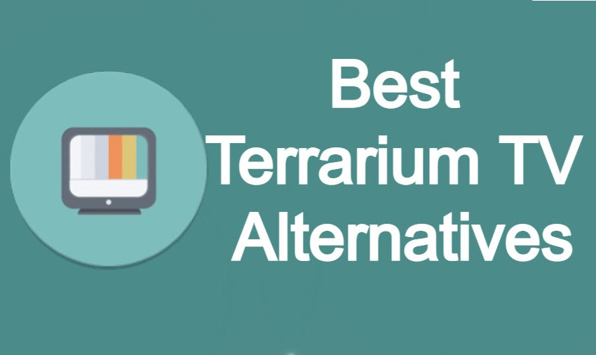 10 Best Terrarium TV Alternatives