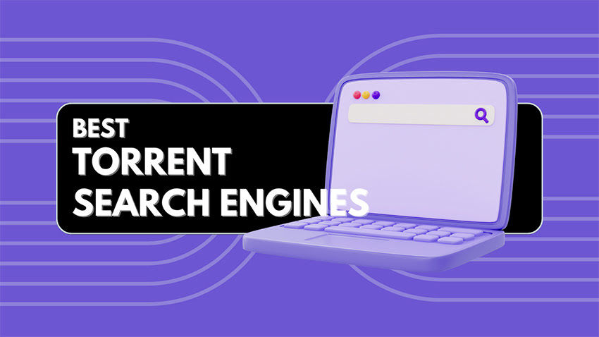 16 Best Torrent Search Engines
