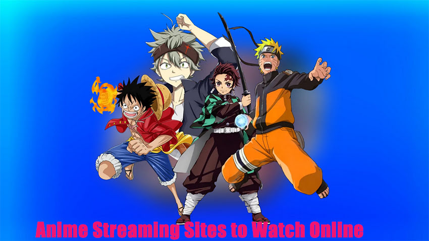 Anime Streaming Sites to Watch Online