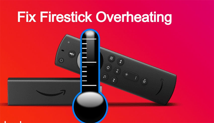 Fix FireStick Fire TV Overheating Problem