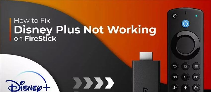 How to Fix Disney Plus Not Working on FireStick