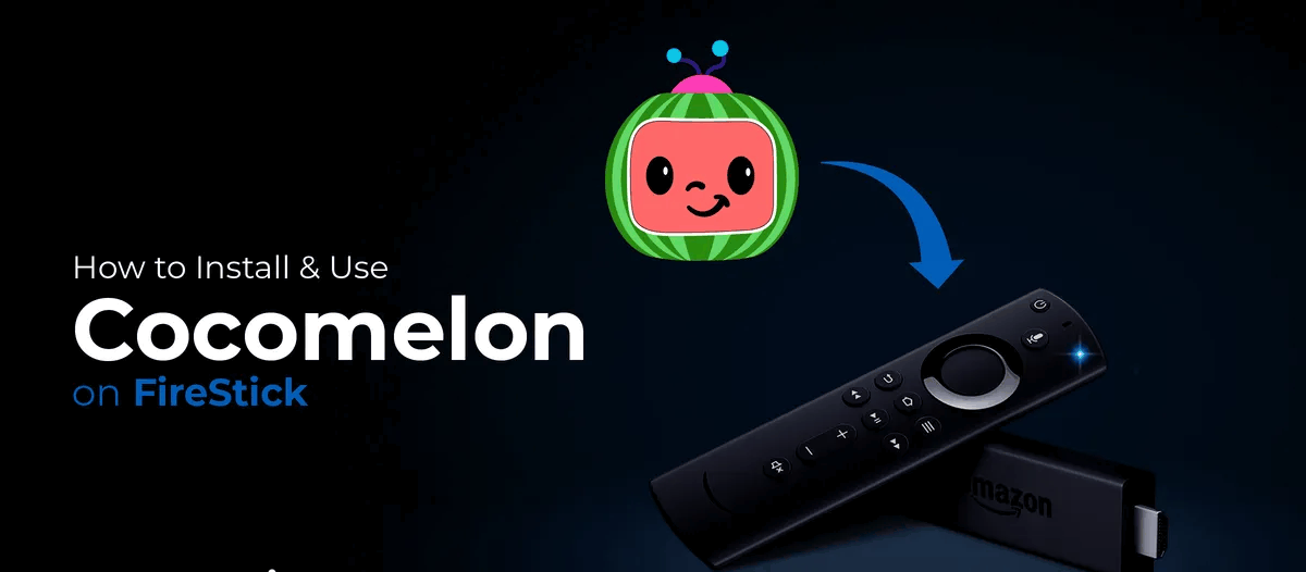 How to Install CoComelon on FireStick