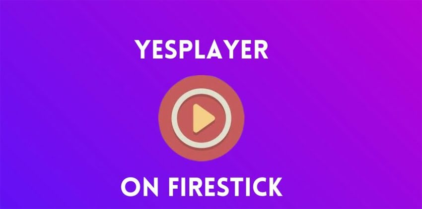 How to Install YesPlayer on FireStick
