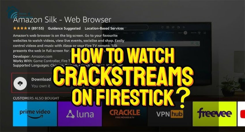 How to Watch CrackStreams on FireStick