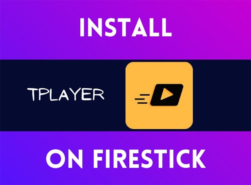Install TPlayer on FireStick
