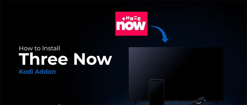 Install Three Now Kodi Addon