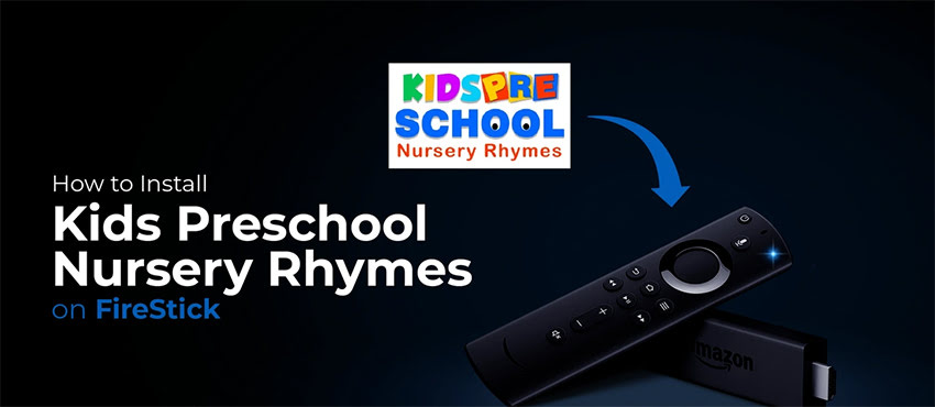 Install & Use Kids PreSchool Nursery Rhymes on FireStick