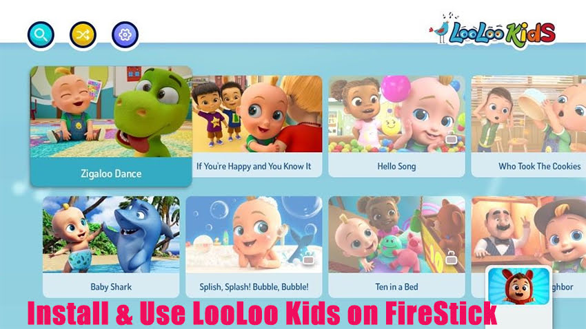 Install & Use LooLoo Kids on FireStick