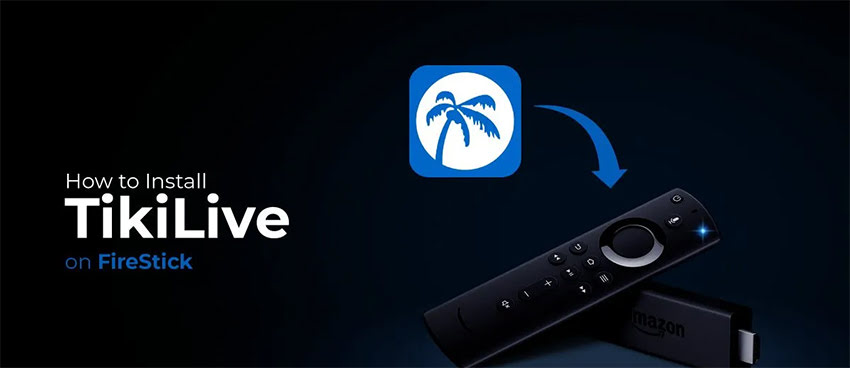 Install & Use TikiLive on FireStick