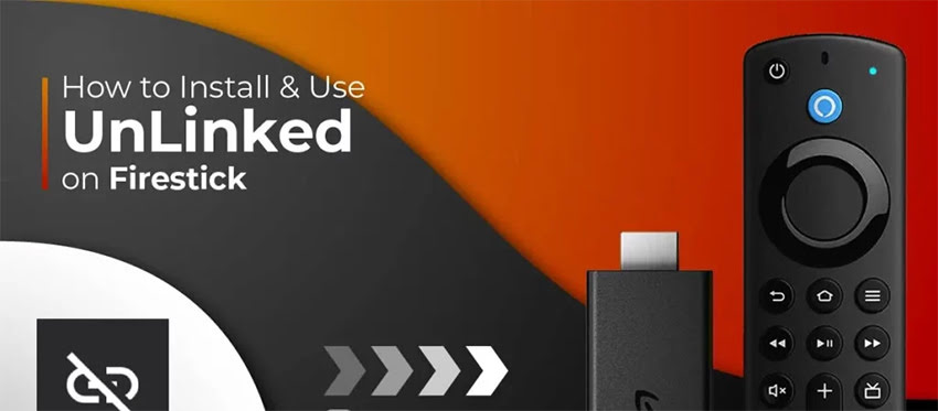 Install & Use UnLinked APK on FireStick