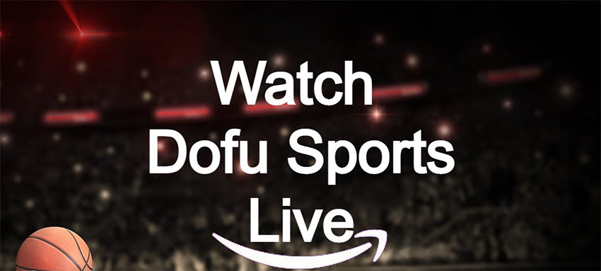Install & Watch Dofu Sports Live Stream on FireStick