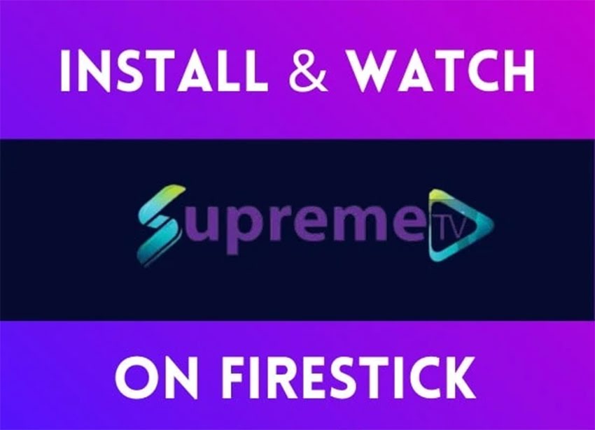Install & Watch SupremeTV on FireStick