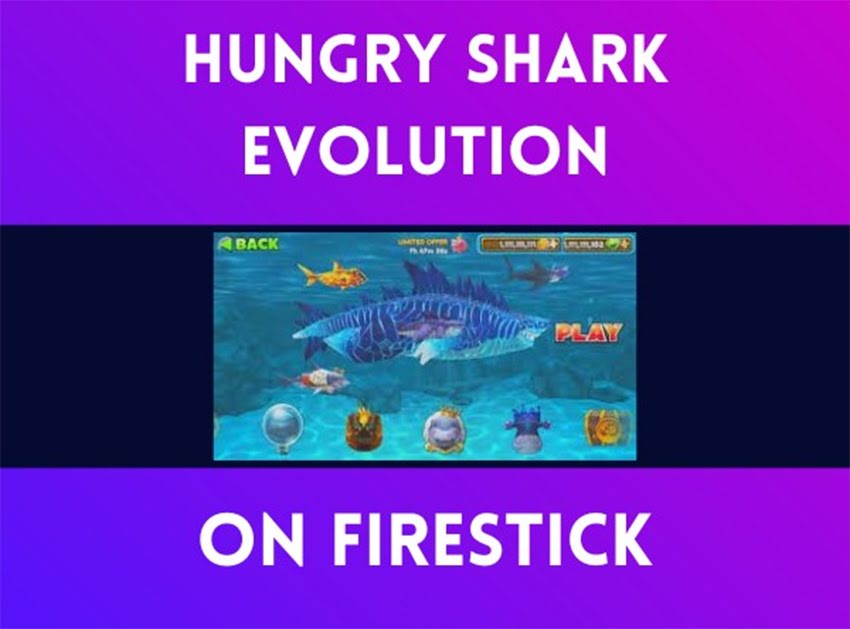 Install and Play Hungry Shark Evolution on FireStick