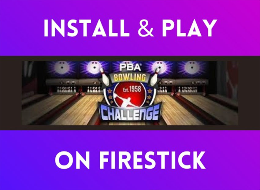 Install and Play PBA Bowling Challenge on FireStick
