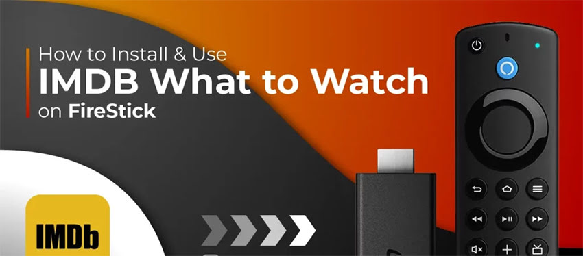 Install and Use IMDb What to Watch
