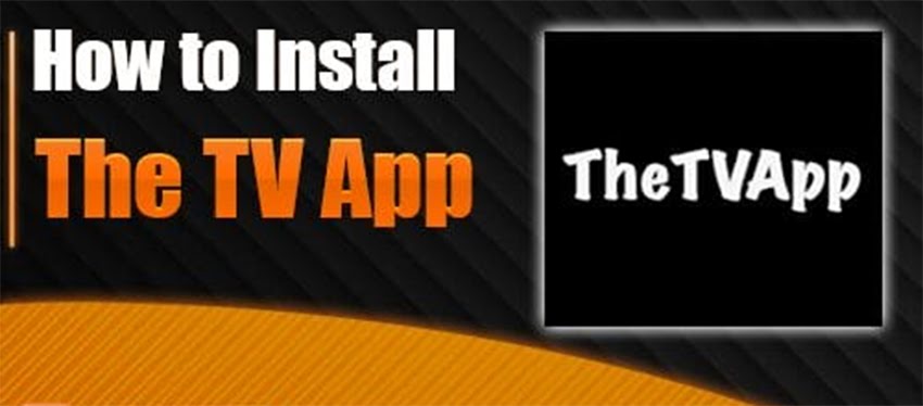 TheTVApp Installation Guide & More