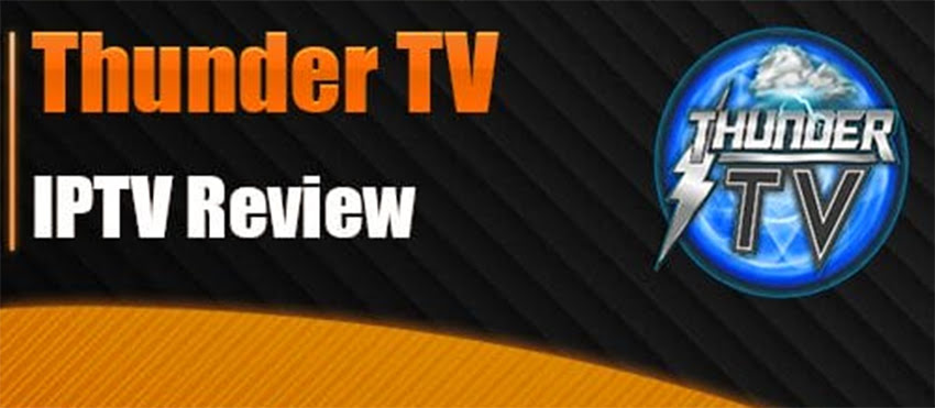 Thunder TV IPTV Review for FireStick