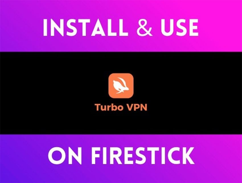 Turbo VPN for FireStick
