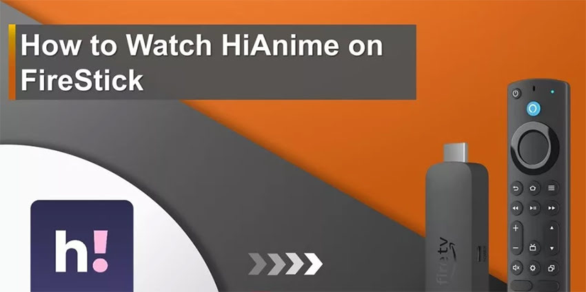 Watch HiAnime on FireStick