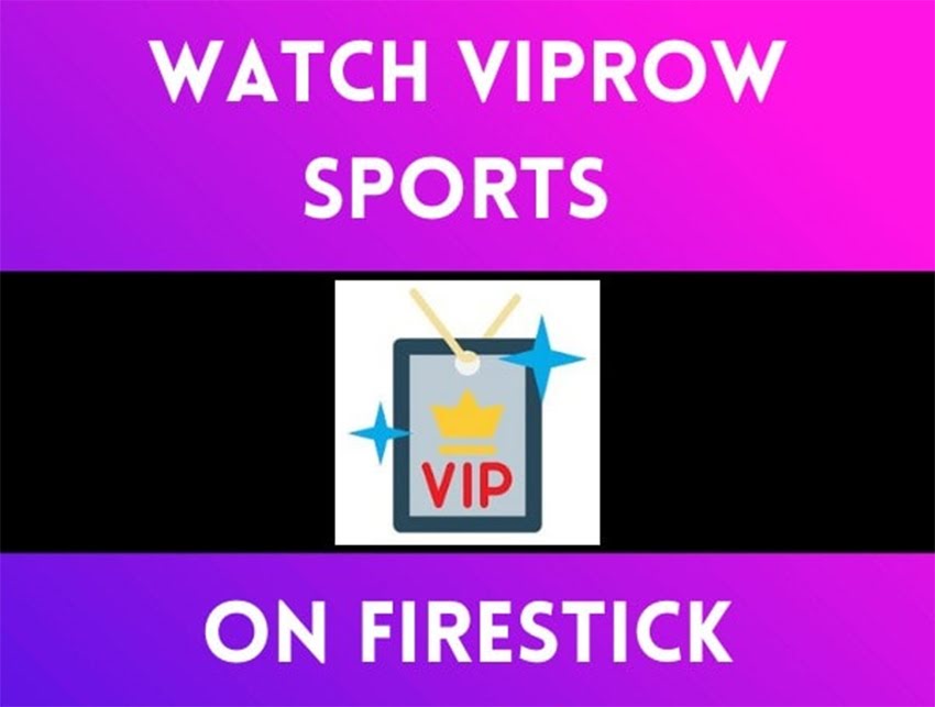 Watch VIPRow Sports on FireStick