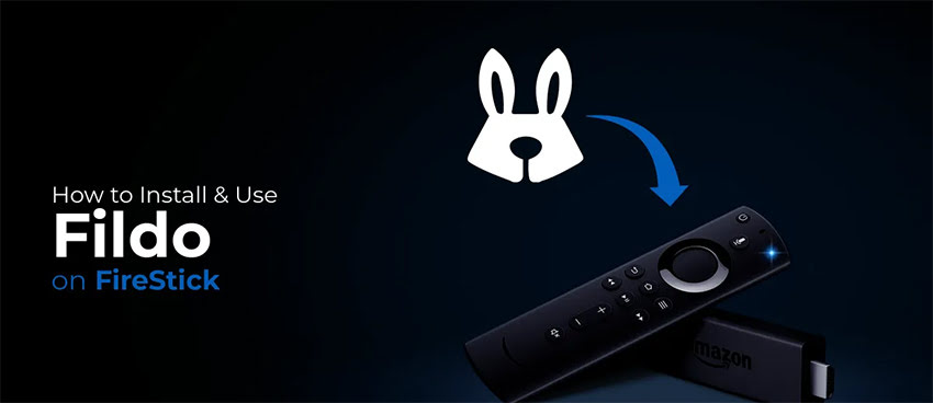 Install Fildo on FireStick