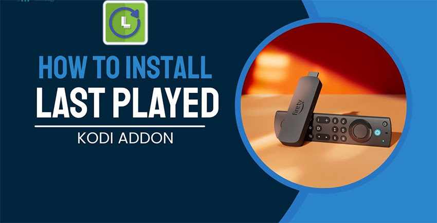Install Last Played Kodi Addon