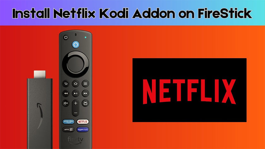 Install Netflix Kodi Addon on FireStick