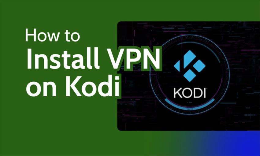 Install & Use a VPN on Kodi