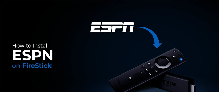 Install & Watch ESPN Plus on FireStick