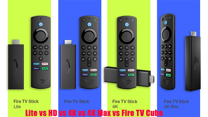 Lite vs HD vs 4K vs 4K Max vs Fire TV Cube