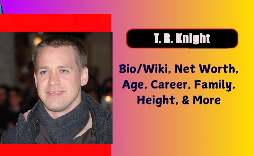 T. R. Knight