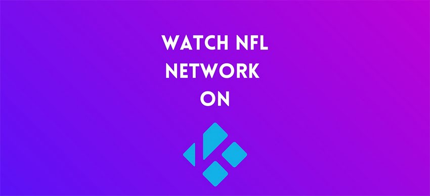 Watch NFL Network on Kodi